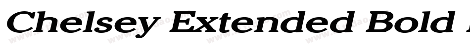 Chelsey Extended Bold Italic字体转换